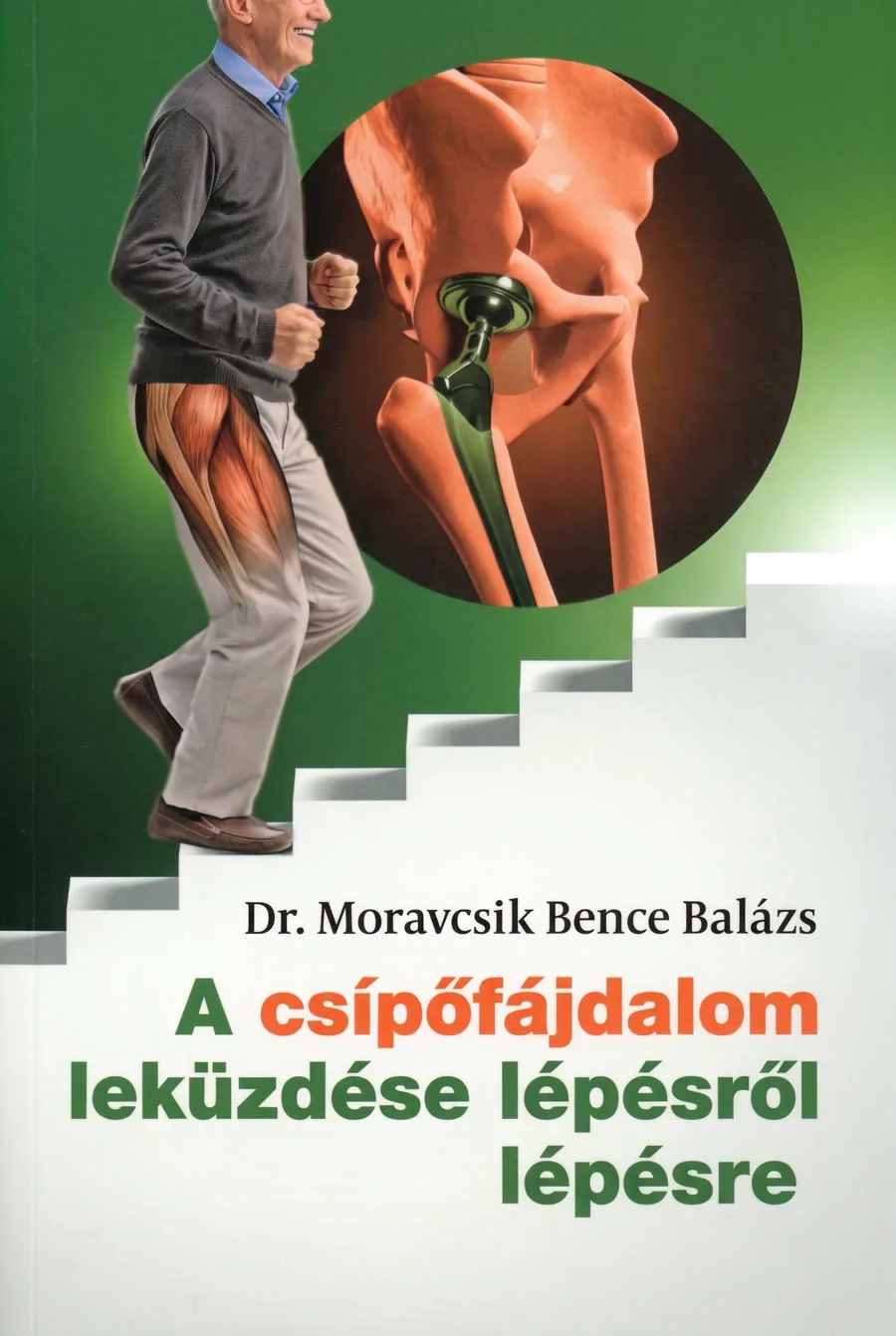 A csípőfájdalom leküzdése lépésről lépésre – a könyv borítója